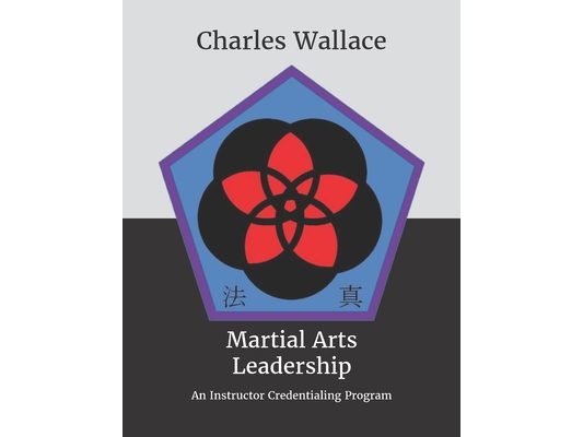 Martial Arts Leadership: An Instructor Credentialing Program