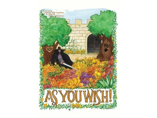 As You Wish!: A Heroic Anthology of All the Good Parts