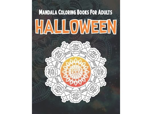 Halloween Mandala Coloring Books For Adults: A Halloween Adult Coloring Book with Spooky Mandalas fun, and Relaxing Coloring Pages - Skeleton