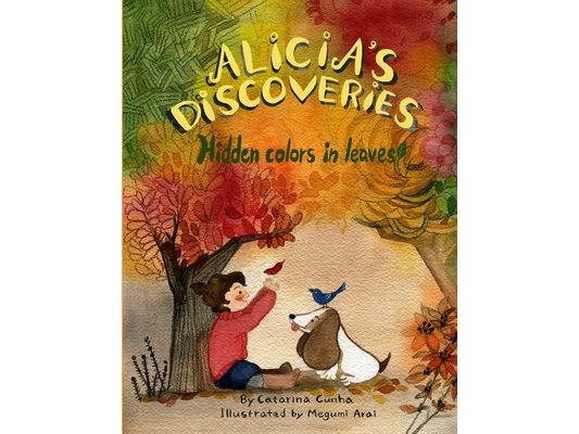 Alicia's Discoveries Hidden colors in leaves!