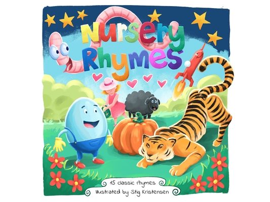 Illustrated Classic Nursery Rhymes: 15 loved and cherished classics