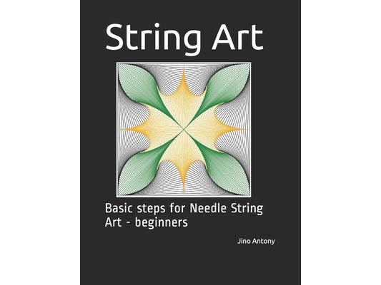 String Art: Basic steps for Needle String Art - beginners
