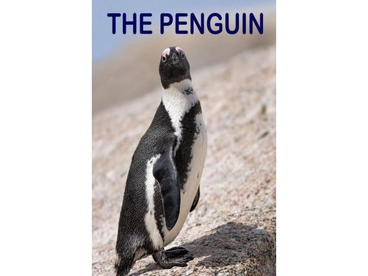 The Penguin: Life of a penguin.