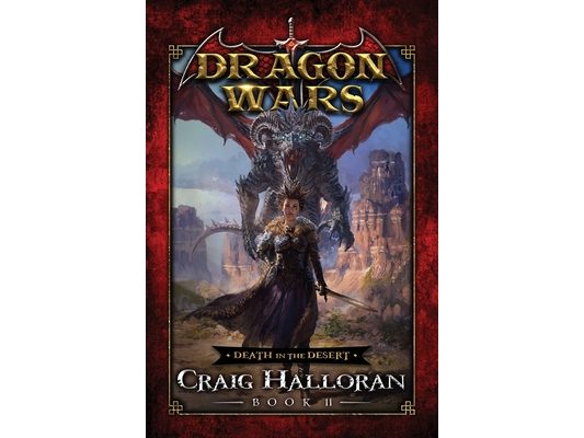 Death in the Desert: Dragon Wars - Book 11