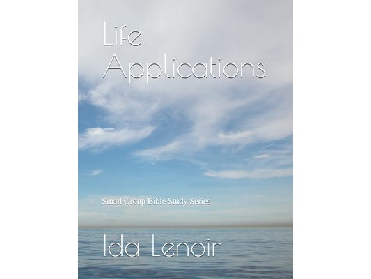Life Applications: Small Group Bible Study Series