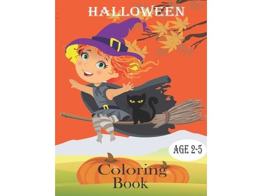 Halloween Coloring Book Ages 2-5: A Collection of Scary Fun Princess for happy Halloween Coloring Pages for Kids