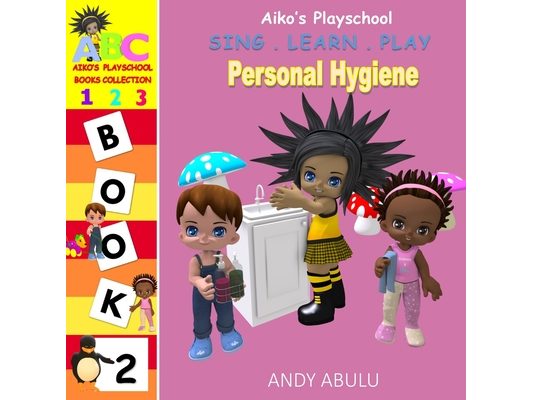 Aiko's Playschool - Personal Hygiene