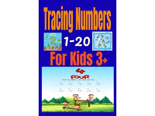 Tracing Numbers 1-20 For Kids 3+: Tracing Numbers 1-20