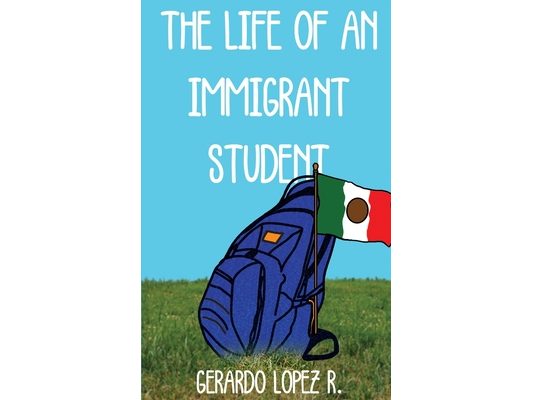The Life of an Immigrant Student