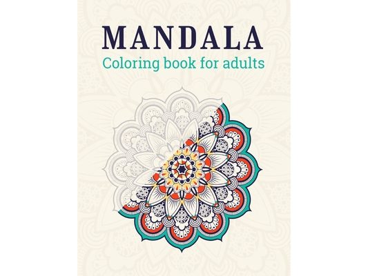 MANDALA coloring book for adults: A New 49 Unique Mandala Coloring Book For adult Relaxation and Stress Management Coloring Book who Love Mandala ...