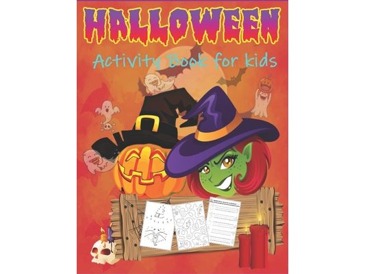 Halloween Activity Book For Kids: Coloring, Puzzles, Games and More!