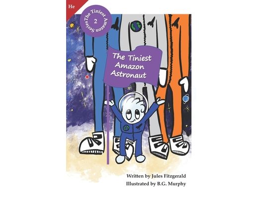 The Tinies Amazon Astronaut: Book 2 of The Tiniest Amazon Series (He Version)