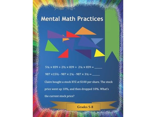 Mental Math Practices: Grades 5-8