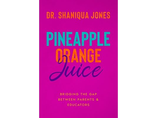 Pineapple Orange Juice: Bridging the Gap Between Parents and Educators