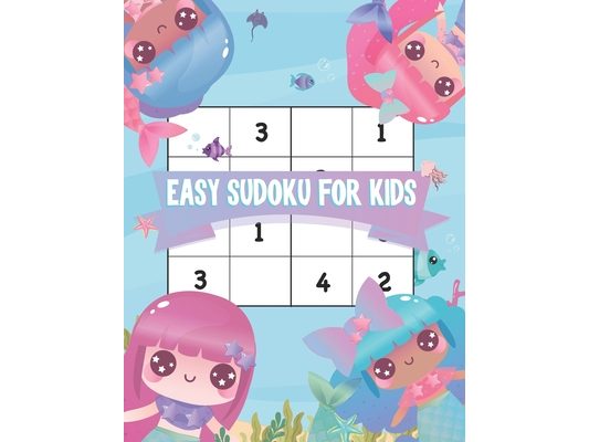 Easy Sudoku For Kids: 100 Easy Sudoku Puzzles From Beginner and solution, Kids Activities Books
