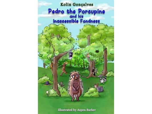 Pedro the Porcupine and his Inaccessible Fondness