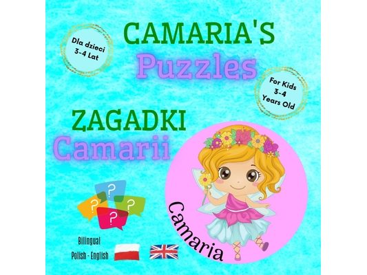 Camaria's Puzzles / Zagadki Camarii / Polish - English Bilingual Book For Kids 3-4 Years Old: Fun Language Learning & Cognitive Development Of Your Ch