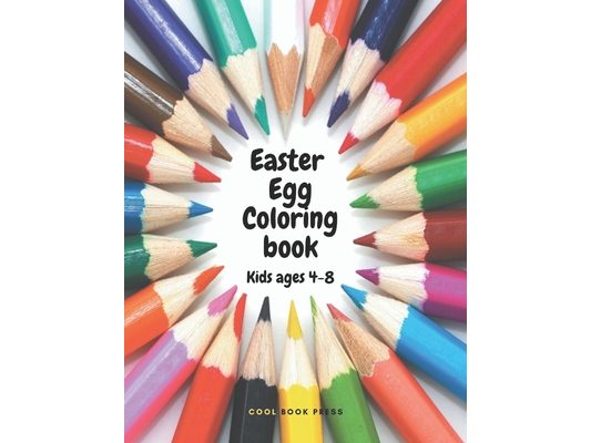 Easter Egg Coloring Book for Kids: 50 Cute Designs, Ages 4-8, Simple Drawings, Large print 8.5 x 11 inches