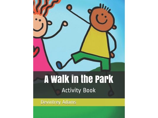 A Walk in the Park: Activity Book
