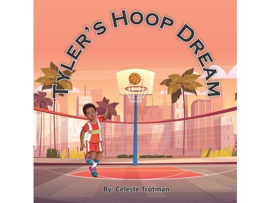 Tyler's Hoop Dream