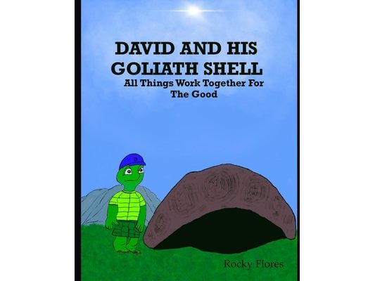 David and His Goliath Shell: All Things Work Together For The Good