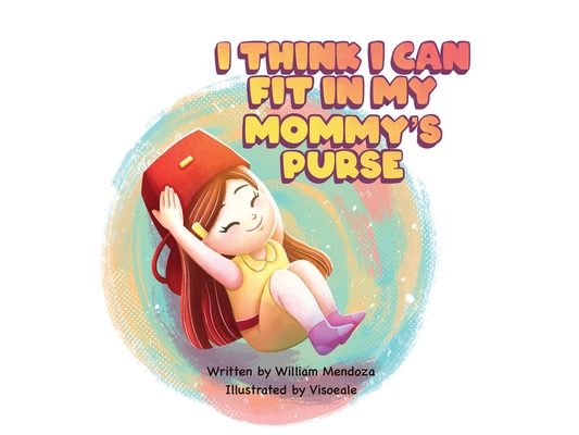 I think I can fit in my mommy's purse
