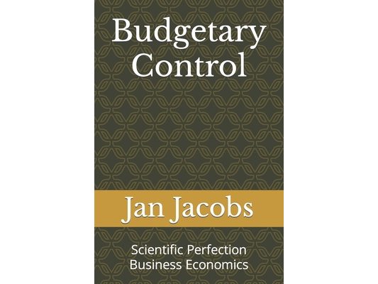 Budgetary Control: Scientific Perfection Business Economics