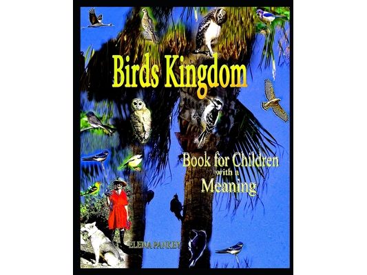 Birds Kingdom: Book for Children with a Meaning