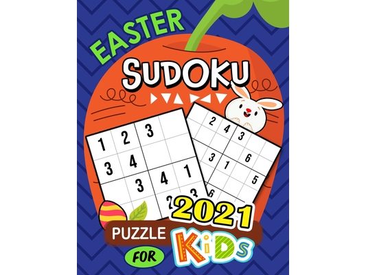 2021 Easter sudoku puzzle for Kids: Logic Puzzles and Coloring Pages for Smart Kids
