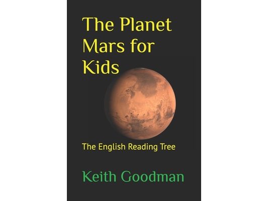 The Planet Mars for Kids: The English Reading Tree