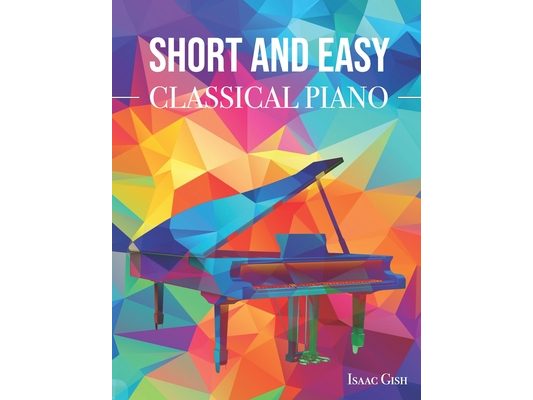 Short and Easy Classical Piano