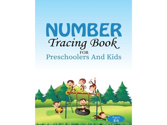 Number Tracing Book: for preschoolers and kids Ages 3-5