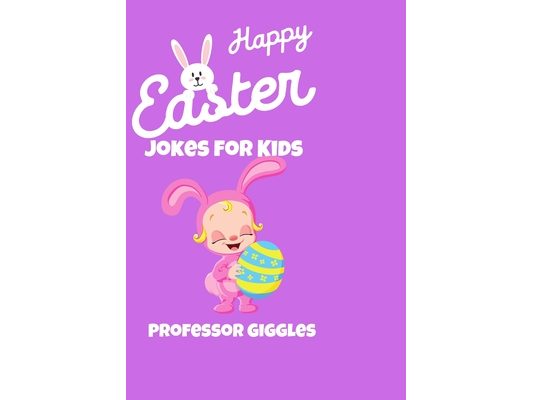 Happy Easter: Jokes for Kids