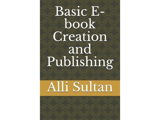 Basic E-book Creation and Publishing