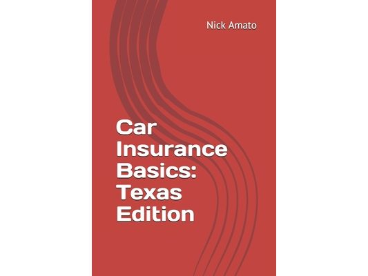 Car Insurance Basics: Texas Edition