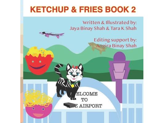Ketchup & Fries Book 2: Ketchup & Fries meet their cousins