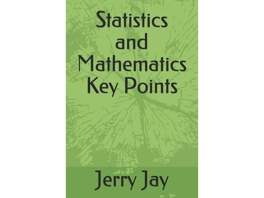 Statistics and Mathematics Key Points