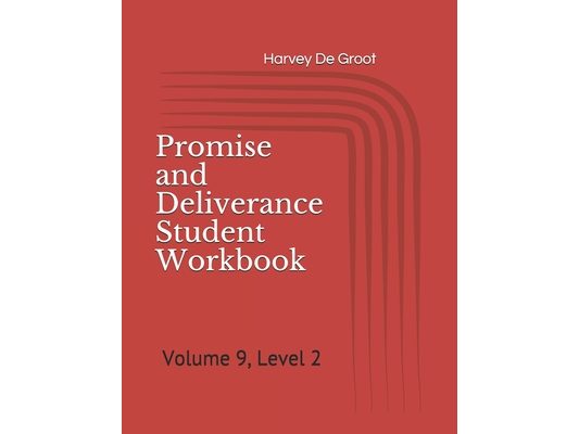 Promise and Deliverance Student Workbook: Volume 9, Level 2