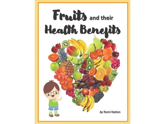 Fruits and their Health Benefits