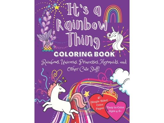 It's a Rainbow Thing: Coloring Book
