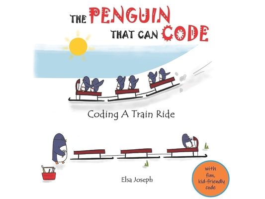 The Penguin That Can Code: Coding A Train Ride
