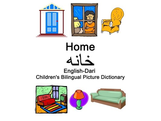 English-Dari Home / خانه Children's Bilingual Picture Dictionary