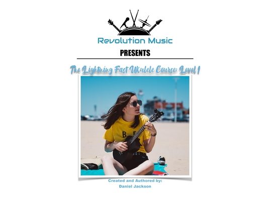 The Lightning Fast Ukulele Course: Level 1