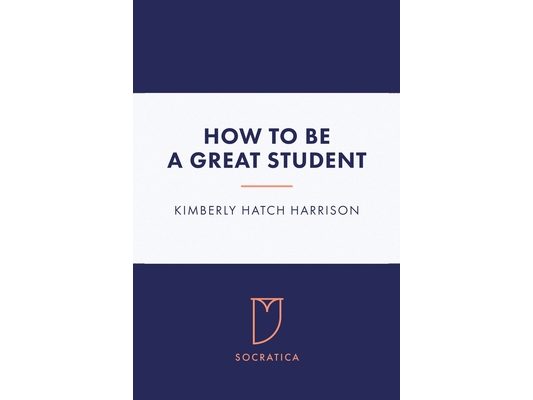 How to Be a Great Student