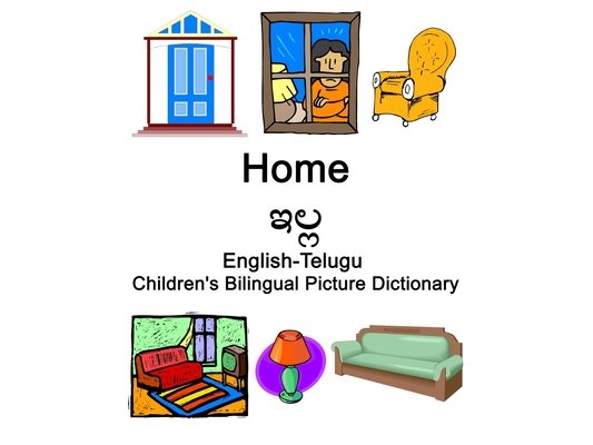 English-Telugu Home / ఇల్ల Children's Bilingual Picture Dictionary