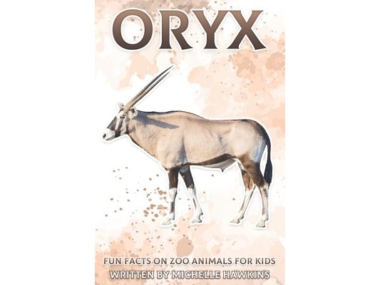 Oryx: Fun Facts on Zoo Animals for Kids #13