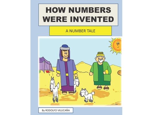 How numbers were invented: A number tale