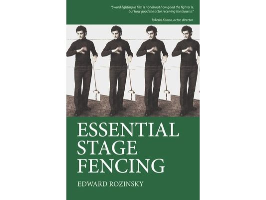 Essential Stage Fencing: Training Manual for Actors