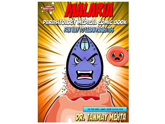Malaria: Parasitology Medical Comic Book: Fun way to learn parasites