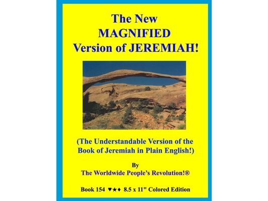 The New MAGNIFIED Version of JEREMIAH!: (The Understandable Version of the Book of Jeremiah in Plain English!)